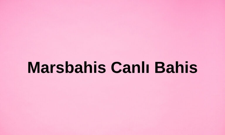 Marsbahis Canlı Bahis